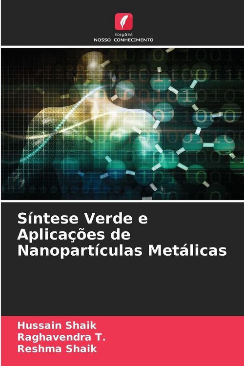 Produktbild: S&iacute;ntese Verde e Aplica&ccedil;&otilde;es de Nanopart&iacute;culas Met&aacute;licas