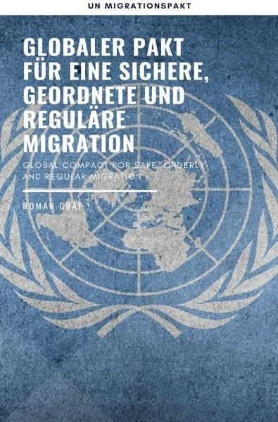Produktbild: Globaler Pakt f&uuml;r eine sichere, geordnete und regul&auml;re Migration