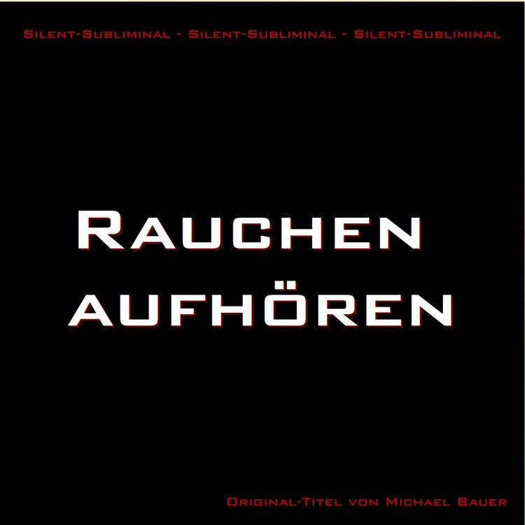 Produktbild: Silent-Subliminal - Rauchen aufh&ouml;ren