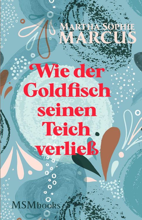 Produktbild: Wie der Goldfisch seinen Teich verlie&szlig;