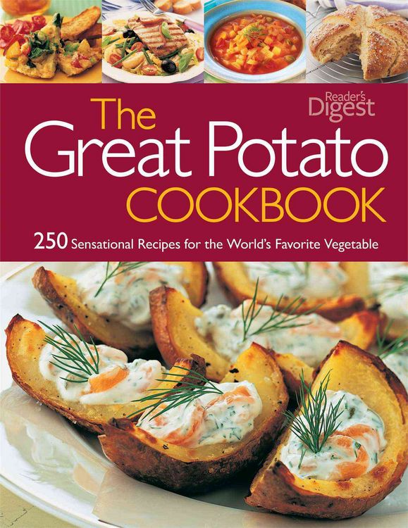 Produktbild: The Great Potato Cookbook: 250 Sensational Recipes for the World's Favorite Vegetable