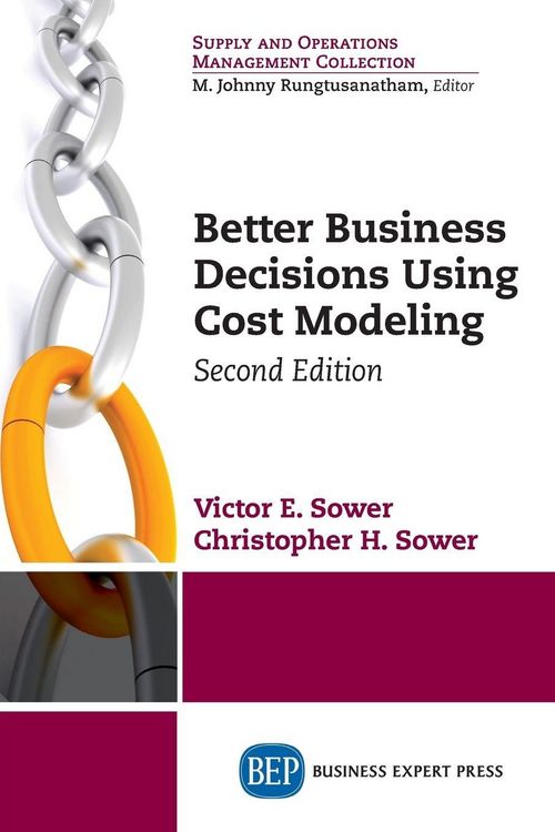 Produktbild: Better Business Decisions Using Cost Modeling, Second Edition