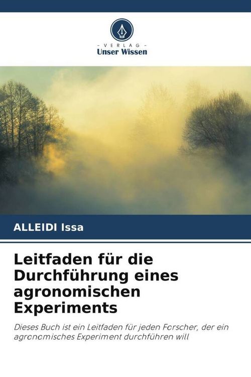Produktbild: Leitfaden f&uuml;r die Durchf&uuml;hrung eines agronomischen Experiments