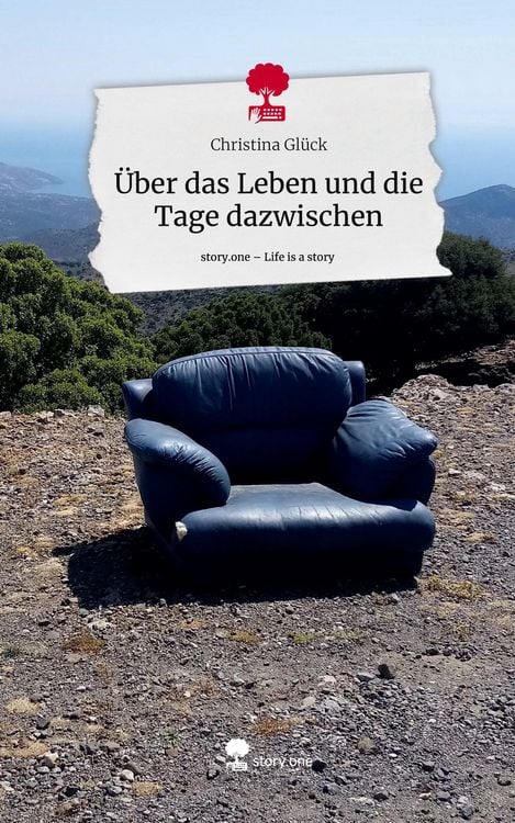 Produktbild: &Uuml;ber das Leben und die Tage dazwischen. Life is a Story - story.one