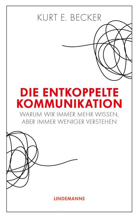 Produktbild: Die entkoppelte Kommunikation