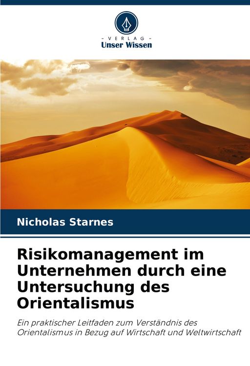 Produktbild: Risikomanagement im Unternehmen durch eine Untersuchung des Orientalismus