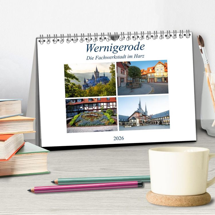 Produktbild: Wernigerode - Die Fachwerkstadt im Harz (Tischkalender 2026 DIN A5 quer), CALVENDO Monatskalender