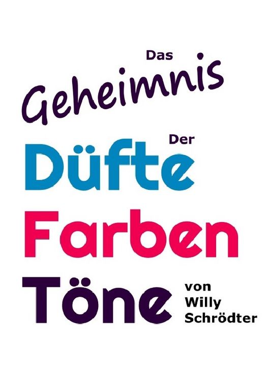Produktbild: Das Geheimnis der D&uuml;fte, Farben, T&ouml;ne