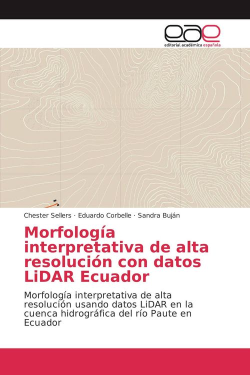 Produktbild: Morfolog&iacute;a interpretativa de alta resoluci&oacute;n con datos LiDAR Ecuador