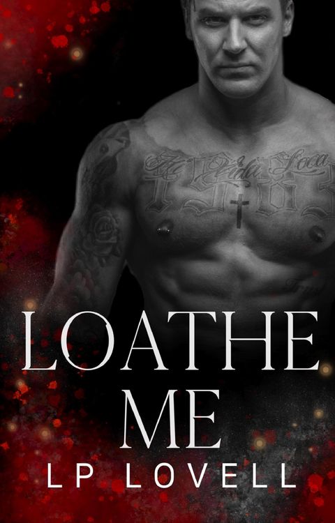 Produktbild: Loathe Me (Touch of Death, #1)