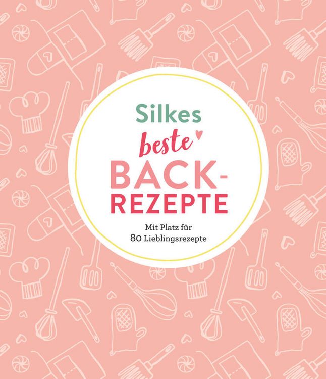 Produktbild: Silkes beste Backrezepte