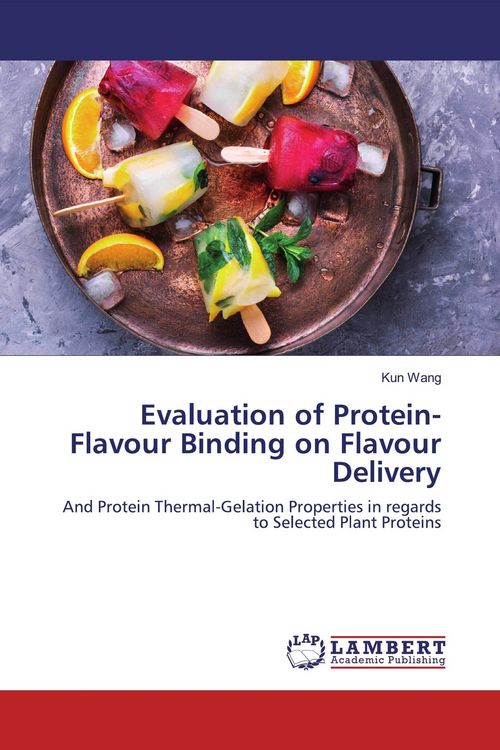 Produktbild: Evaluation of Protein-Flavour Binding on Flavour Delivery