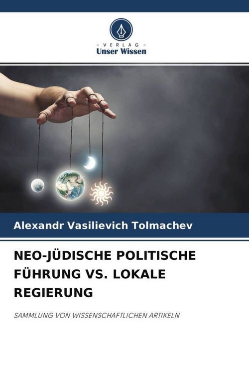 Produktbild: Neo-J&uuml;dische Politische F&uuml;hrung Vs. Lokale Regierung