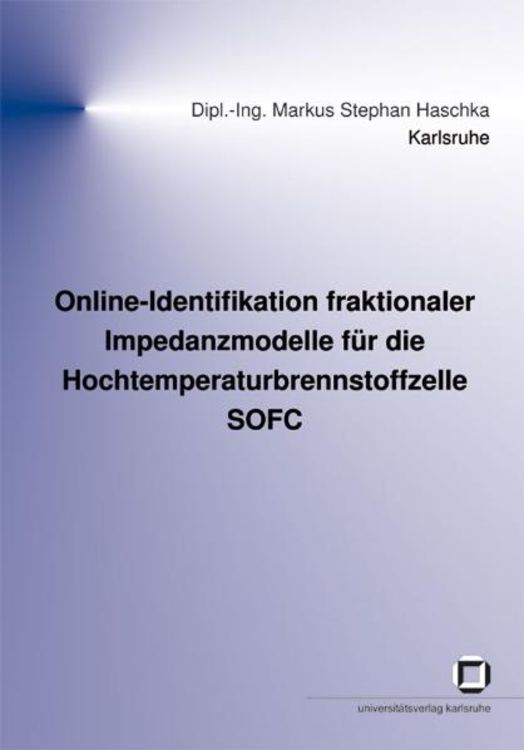Produktbild: Online-Identifikation fraktionaler Impedanzmodelle f&uuml;r die Hochtemperaturbrennstoffzelle SOFC