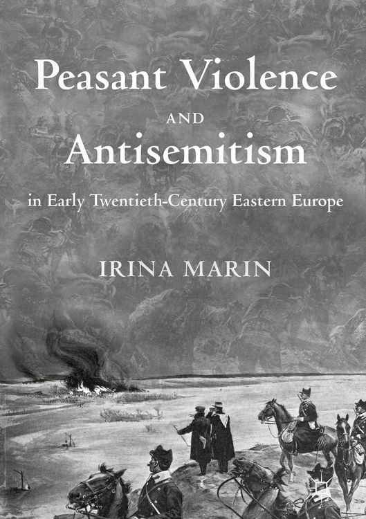 Produktbild: Peasant Violence and Antisemitism in Early Twentieth-Century Eastern Europe