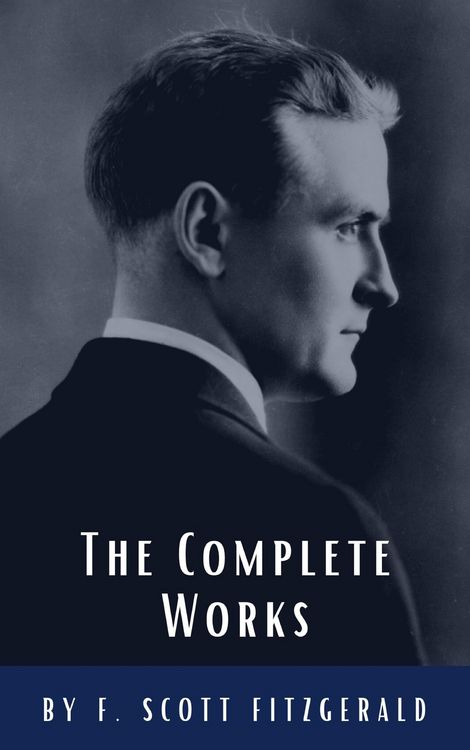 Produktbild: The Complete Works of F. Scott Fitzgerald