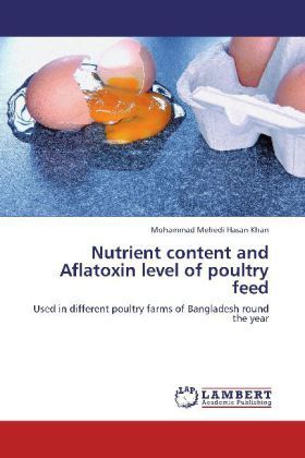 Produktbild: Khan, M: Nutrient content and Aflatoxin level of poultry fee