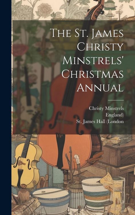 Produktbild: The St. James Christy Minstrels' Christmas Annual