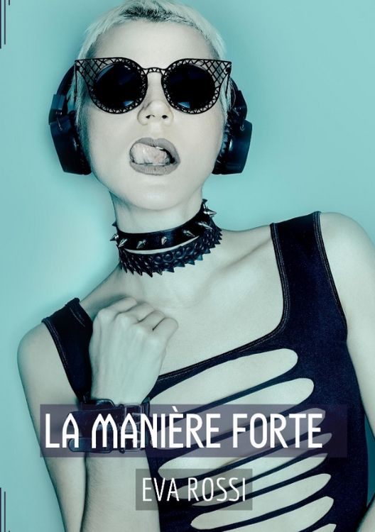 Produktbild: La Mani&egrave;re Forte