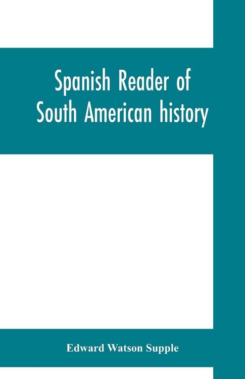 Produktbild: Spanish reader of South American history