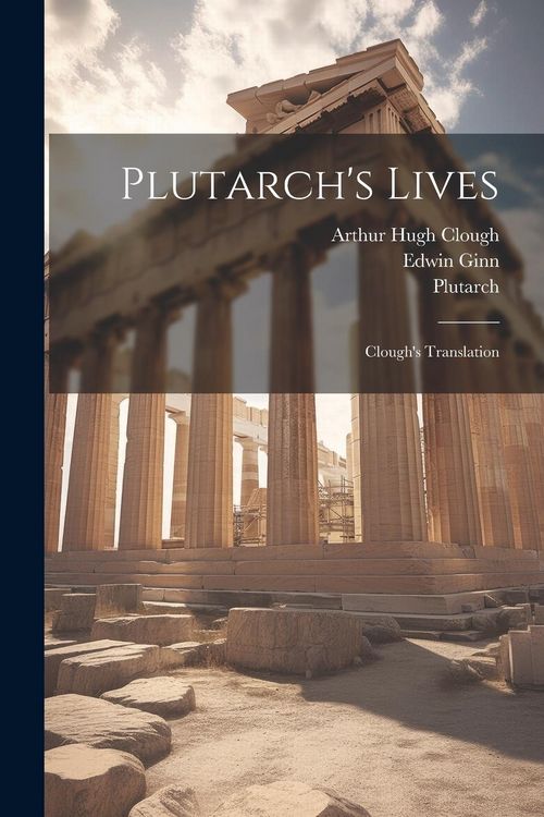 Produktbild: Plutarch's Lives: Clough's Translation