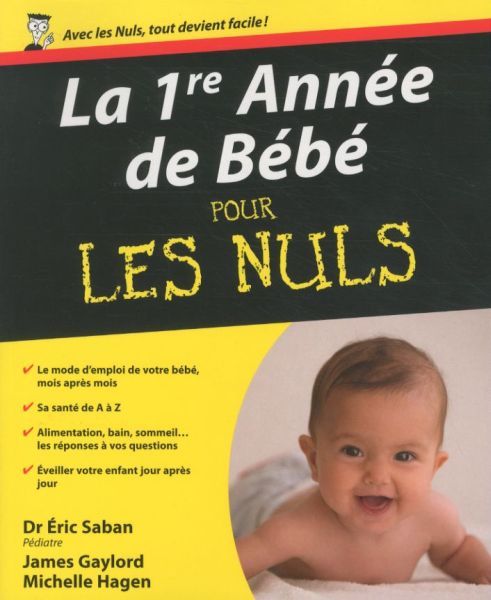 Produktbild: La 1re ann&eacute;e de b&eacute;b&eacute; pour les nuls