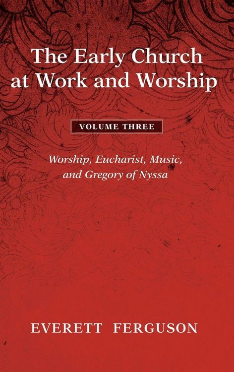 Produktbild: The Early Church at Work and Worship - Volume 3
