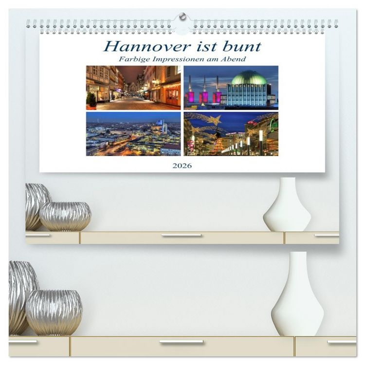 Produktbild: Hannover ist bunt (hochwertiger Premium Wandkalender 2026 DIN A2 quer), Kunstdruck in Hochglanz