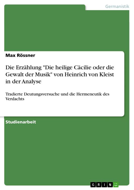 Produktbild: Die Erz&auml;hlung 'Die heilige C&auml;cilie oder die Gewalt der Musik' von Heinrich von Kleist in der Analyse