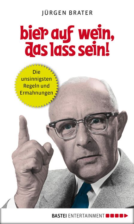 Produktbild: Bier auf Wein, das lass sein!