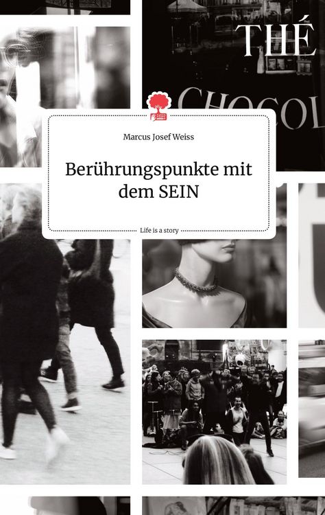 Produktbild: Ber&uuml;hrungspunkte mit dem SEIN. Life is a Story - story.one