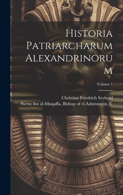 Produktbild: Historia patriarcharum Alexandrinorum; Volume 1