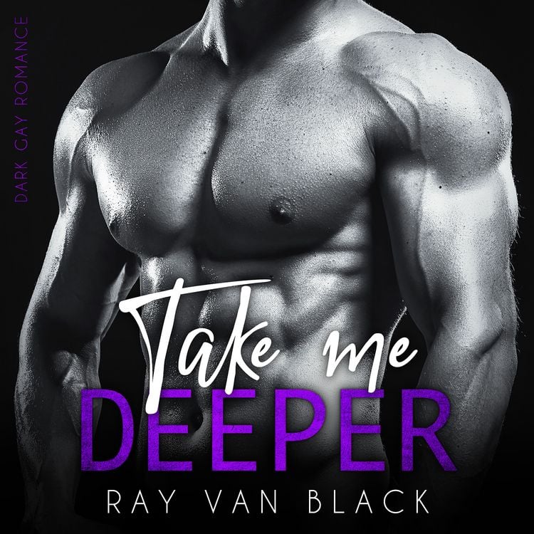 Produktbild: Take me deeper: Dark Gay Romance