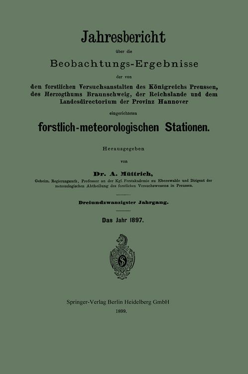 Produktbild: Jahresbericht &uuml;ber die Beobachtungs-Ergebnisse der von den forstlichen Versuchsanstalten des K&ouml;nigreichs Preussen, des Herzogthums Braunschweig, der R