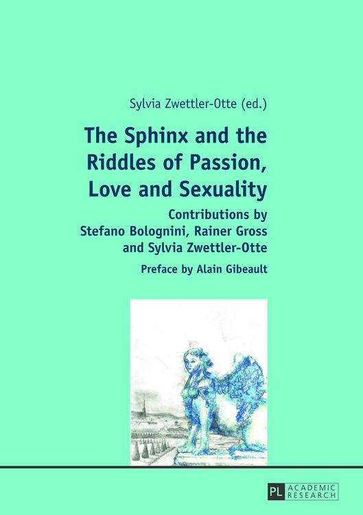 Produktbild: The Sphinx and the Riddles of Passion, Love and Sexuality