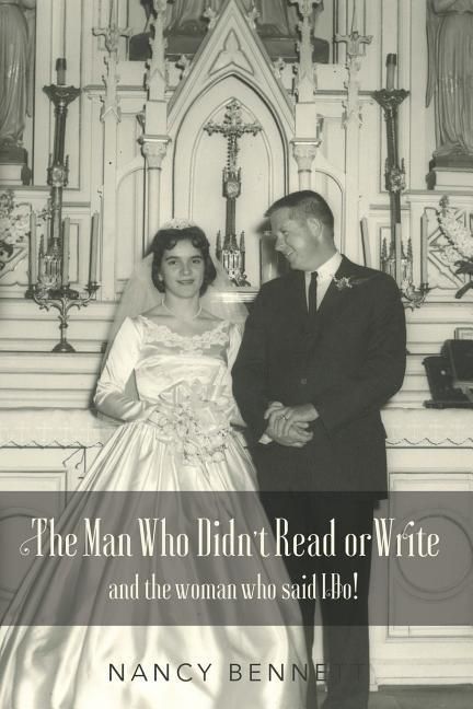 Produktbild: The Man Who Didn't Read or Write: and the woman who said I Do!