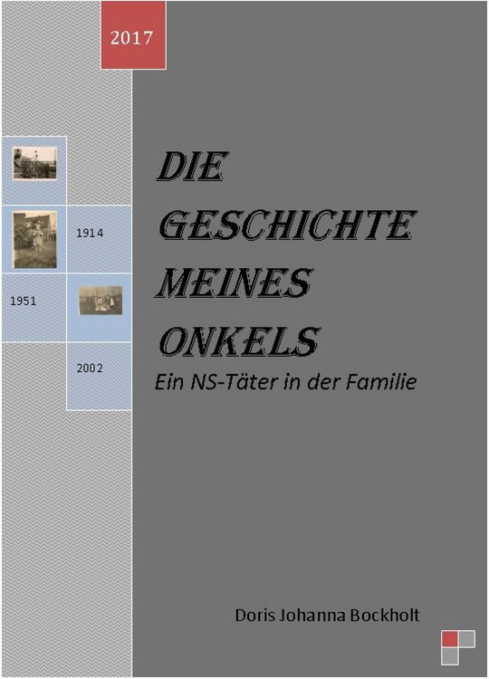 Produktbild: Die Geschichte meines Onkels-Ein NS-T&auml;ter in der Familie
