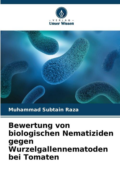 Produktbild: Bewertung von biologischen Nematiziden gegen Wurzelgallennematoden bei Tomaten