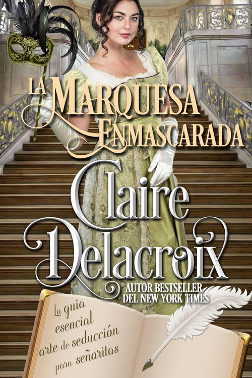 Produktbild: La marquesa enmascarada (La gu&iacute;a esencial del arte de seducci&oacute;n para se&ntilde;oritas, #2)