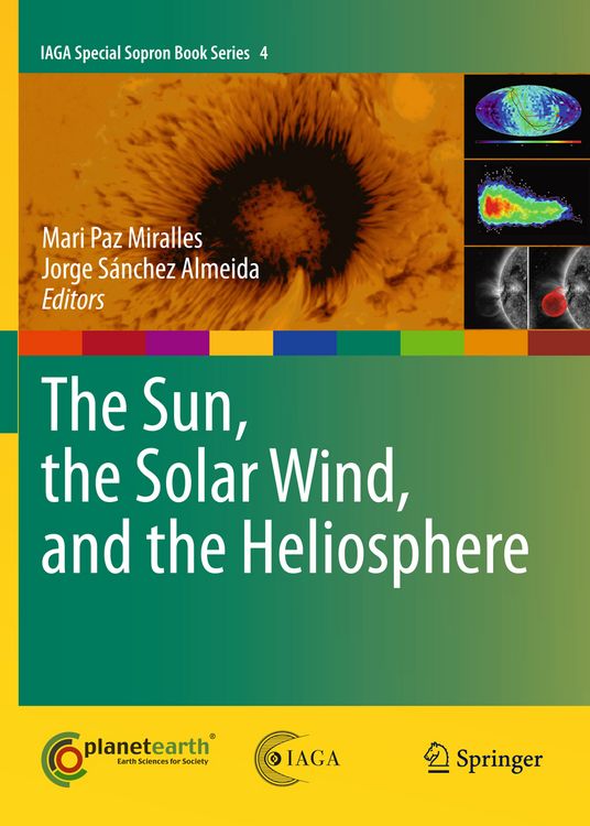 Produktbild: The Sun, the Solar Wind, and the Heliosphere