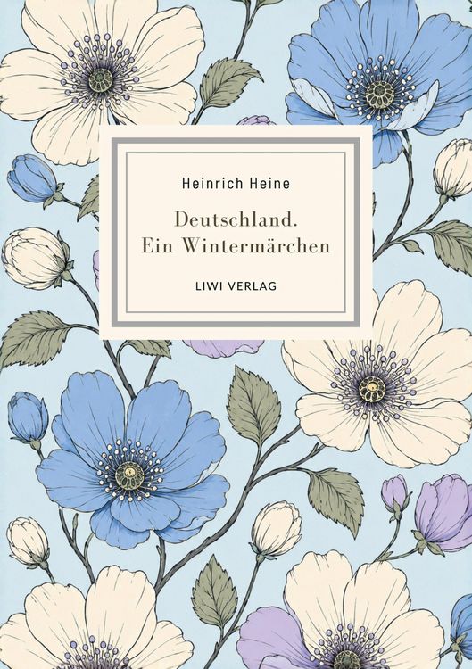 Produktbild: Heinrich Heine: Deutschland. Ein Winterm&auml;rchen. Vollst&auml;ndige Neuausgabe