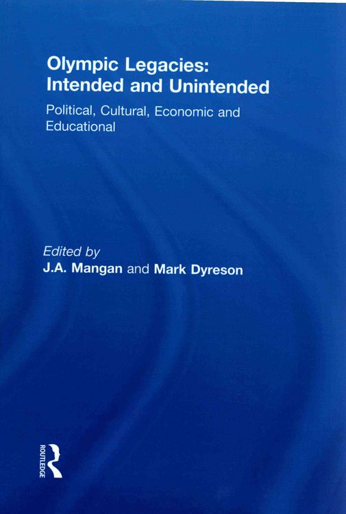 Produktbild: Olympic Legacies: Intended and Unintended: Political, Cultural, Economic and Educational