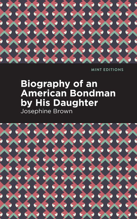 Produktbild: Biography of an American Bondman by His Daughter