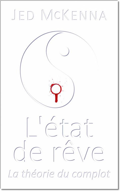 Produktbild: L'&eacute;tat de r&ecirc;ve - La th&eacute;orie du complot