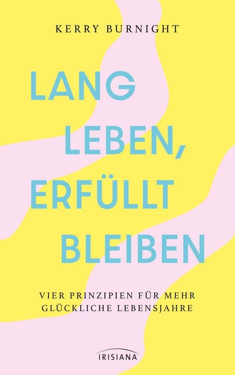 Produktbild: Lang leben, erf&uuml;llt bleiben