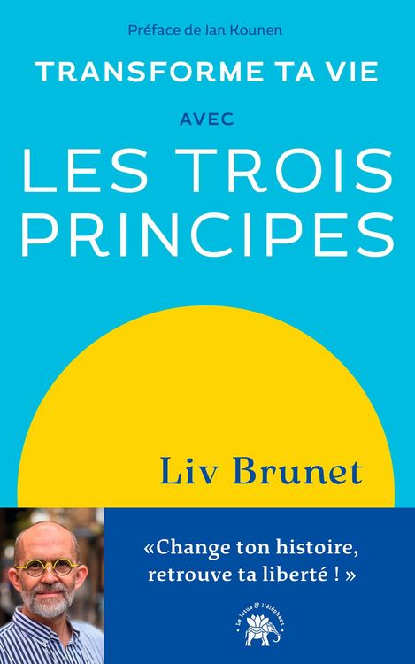 Produktbild: Transforme ta vie avec Les trois principes