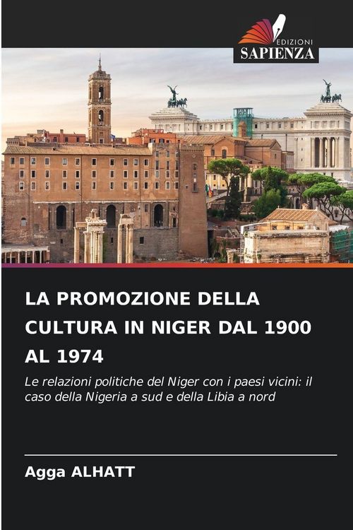 Produktbild: La Promozione Della Cultura in Niger Dal 1900 Al 1974