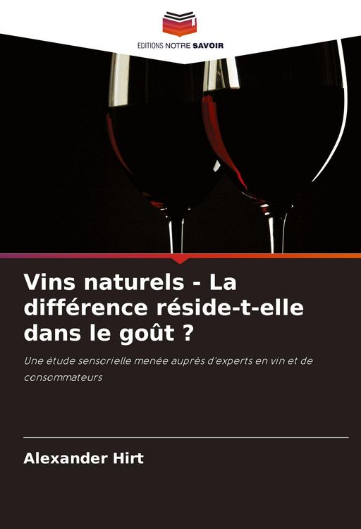 Produktbild: Vins naturels - La diff&eacute;rence r&eacute;side-t-elle dans le go&ucirc;t ?