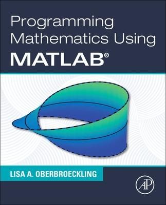 Produktbild: Programming Mathematics Using MATLAB