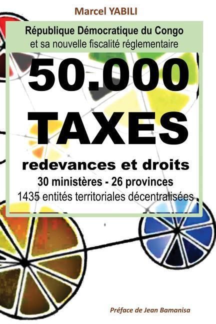 Produktbild: 50.000 taxes de la fiscalit&eacute; r&eacute;glementaire en RD Congo